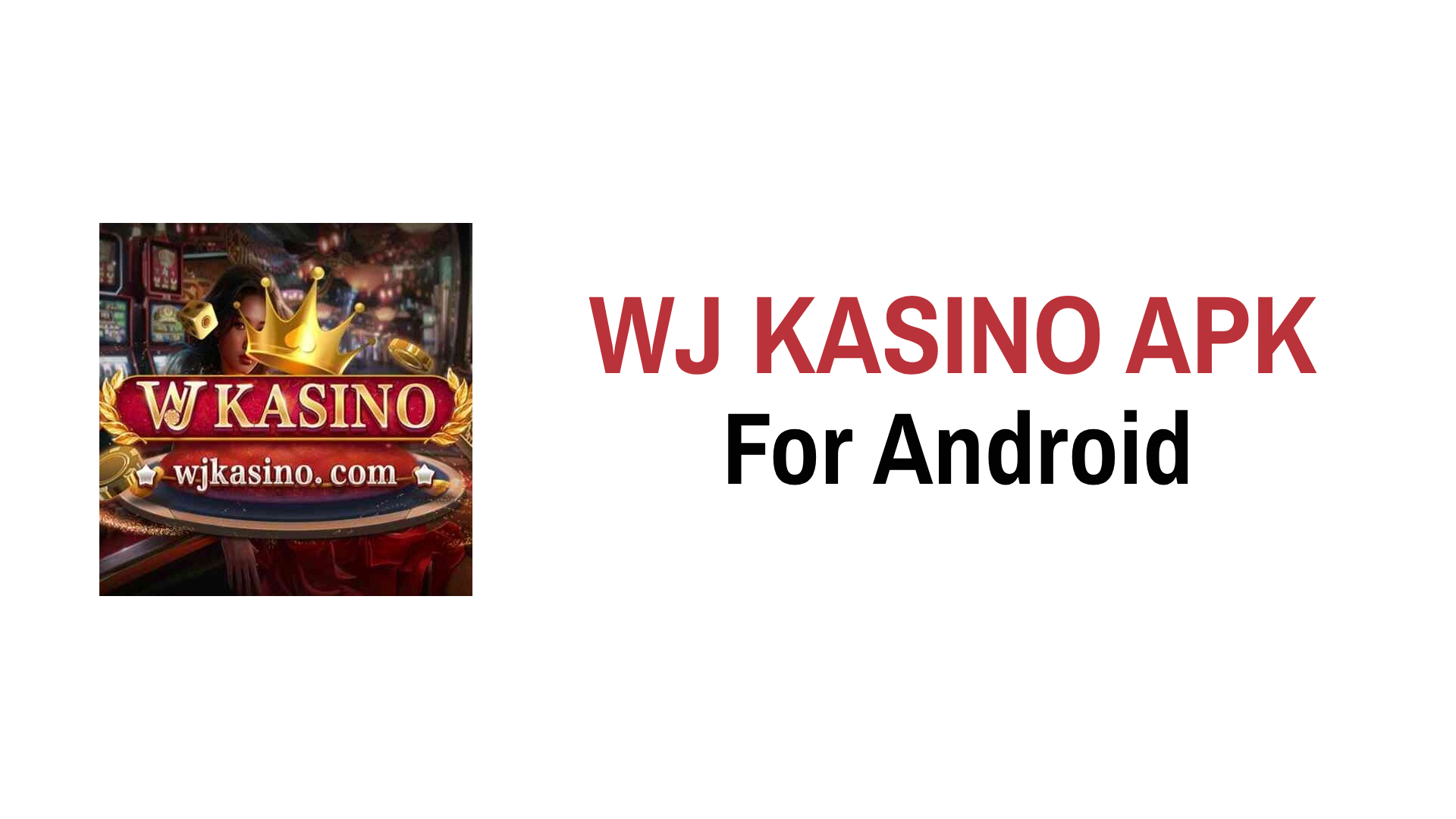 WJ Kasino APK v7.8 untuk Android